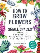 How to Grow Flowers in Small Spaces by Stephanie Walker (ePUB) Free Download