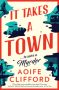 It Takes a Town by Aoife Clifford (ePUB) Free Download