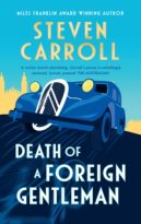 Death of a Foreign Gentleman by Steven Carroll (ePUB) Free Download