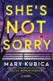 She’s Not Sorry by Mary Kubica (ePUB) Free Download