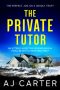 The Private Tutor by AJ Carter (ePUB) Free Download