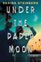 Under the Paper Moon by Shaina Steinberg (ePUB) Free Download