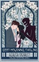 Good Mourning, Darling by Azalea Crowley (ePUB) Free Download
