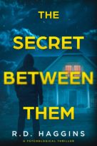The Secret Between Them by R.D. Haggins (ePUB) Free Download