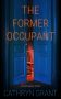 The Former Occupant by Cathryn Grant (ePUB) Free Download