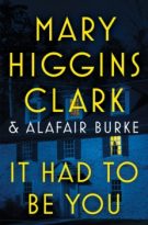 It Had to Be You by Mary Higgins Clark, Alafair Burke (ePUB) Free Download