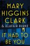 It Had to Be You by Mary Higgins Clark, Alafair Burke (ePUB) Free Download