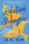 Relative Strangers by A.H. Kim (ePUB) Free Download
