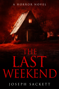 The Last Weekend by Joseph Sackett (ePUB) Free Download