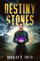 Destiny Stones by Douglas P. Smith (ePUB) Free Download