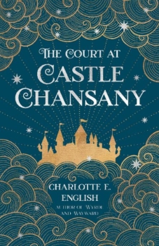 The Court at Castle Chansany by Charlotte E. English (ePUB) Free Download