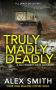 Truly Madly Deadly by Alex Smith (ePUB) Free Download