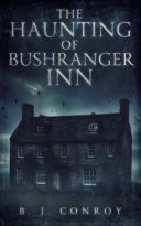 The Haunting of Bushranger Inn by B. J. Conroy (ePUB) Free Download