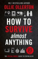 How to Survive (Almost) Anything by Ollie Ollerton (ePUB) Free Download