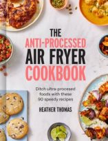 The Anti-Processed Air Fryer Cookbook by Heather Thomas (ePUB) Free Download
