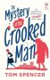The Mystery of the Crooked Man by Tom Spencer (ePUB) Free Download