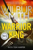 Warrior King by Wilbur Smith with Tom Harper (ePUB) Free Download