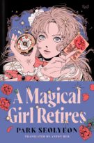 A Magical Girl Retires by Park Seolyeon (ePUB) Free Download
