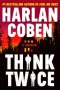Think Twice by Harlan Coben (ePUB) Free Download