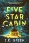 Five Star Cabin by E.K. Green (ePUB) Free Download