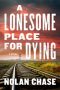 A Lonesome Place for Dying by Nolan Chase (ePUB) Free Download