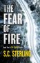 The Fear of Fire by S. C. Sterling (ePUB) Free Download