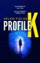 Profile K by Helen Fields (ePUB) Free Download