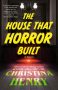 The House That Horror Built by Christina Henry (ePUB) Free Download