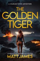 The Golden Tiger by Matt James (ePUB) Free Download