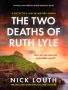 The Two Deaths of Ruth Lyle by Nick Louth (ePUB) Free Download