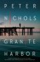 Granite Harbor by Peter Nichols (ePUB) Free Download
