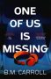 One of Us is Missing by B.M. Carroll (ePUB) Free Download