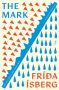 The Mark by Fríða Ísberg (ePUB) Free Download