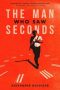 The Man Who Saw Seconds by Alexander Boldizar (ePUB) Free Download