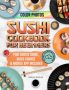 Sushi Cookbook for Beginners, 3rd Edition by Sarah Roslin (ePUB) Free Download