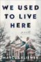 We Used to Live Here by Marcus Kliewer (ePUB) Free Download