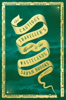 The Cautious Traveller's Guide to the Wastelands by Sarah Brooks (ePUB) Free Download