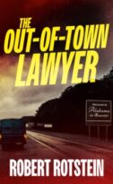 The Out-of-Town Lawyer by Robert Rotstein (ePUB) Free Download