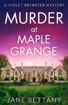 Murder at Maple Grange by Jane Bettany (ePUB) Free Download