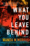 What You Leave Behind by Wanda M. Morris (ePUB) Free Download