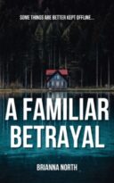 A Familiar Betrayal by Brianna North (ePUB) Free Download