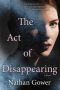 The Act of Disappearing by Nathan Gower (ePUB) Free Download