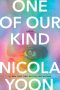 One of Our Kind by Nicola Yoon (ePUB) Free Download