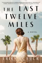 The Last Twelve Miles by Erika Robuck (ePUB) Free Download