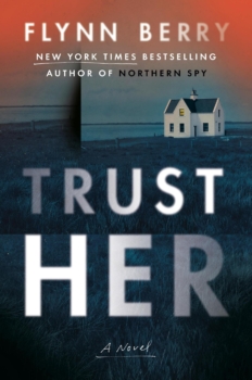 Trust Her by Flynn Berry (ePUB) Free Download