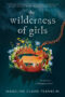 The Wilderness of Girls by Madeline Claire Franklin (ePUB) Free Download