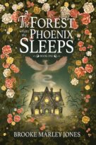 The Forest Where the Phoenix Sleeps by Brooke Marley Jones (ePUB) Free Download
