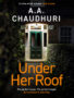Under Her Roof by A. A. Chaudhuri (ePUB) Free Download