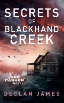 Secrets of Blackhand Creek by Declan James (ePUB) Free Download