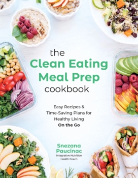 The Clean Eating Meal Prep Cookbook by Snezana Paucinac (ePUB) Free Download